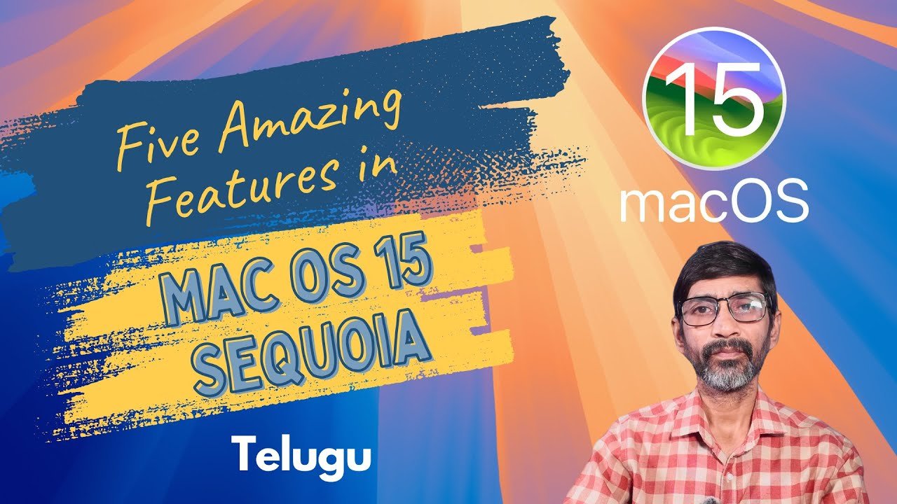 Five Amazing Features in Mac OS 15 Sequioa