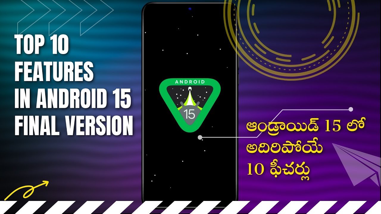 Top 10 Features in Android 15 Final Version