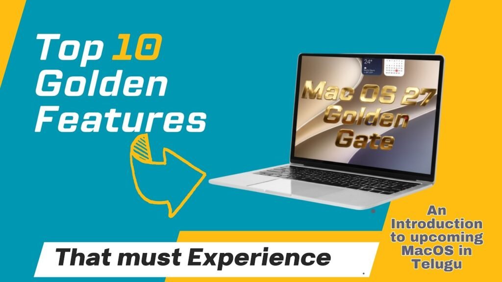 macOS 27 Golden Gate అప్‌డేట్ చేశారా? ఈ 10 ఫీచర్లు మిస్ అవ్వకండి!